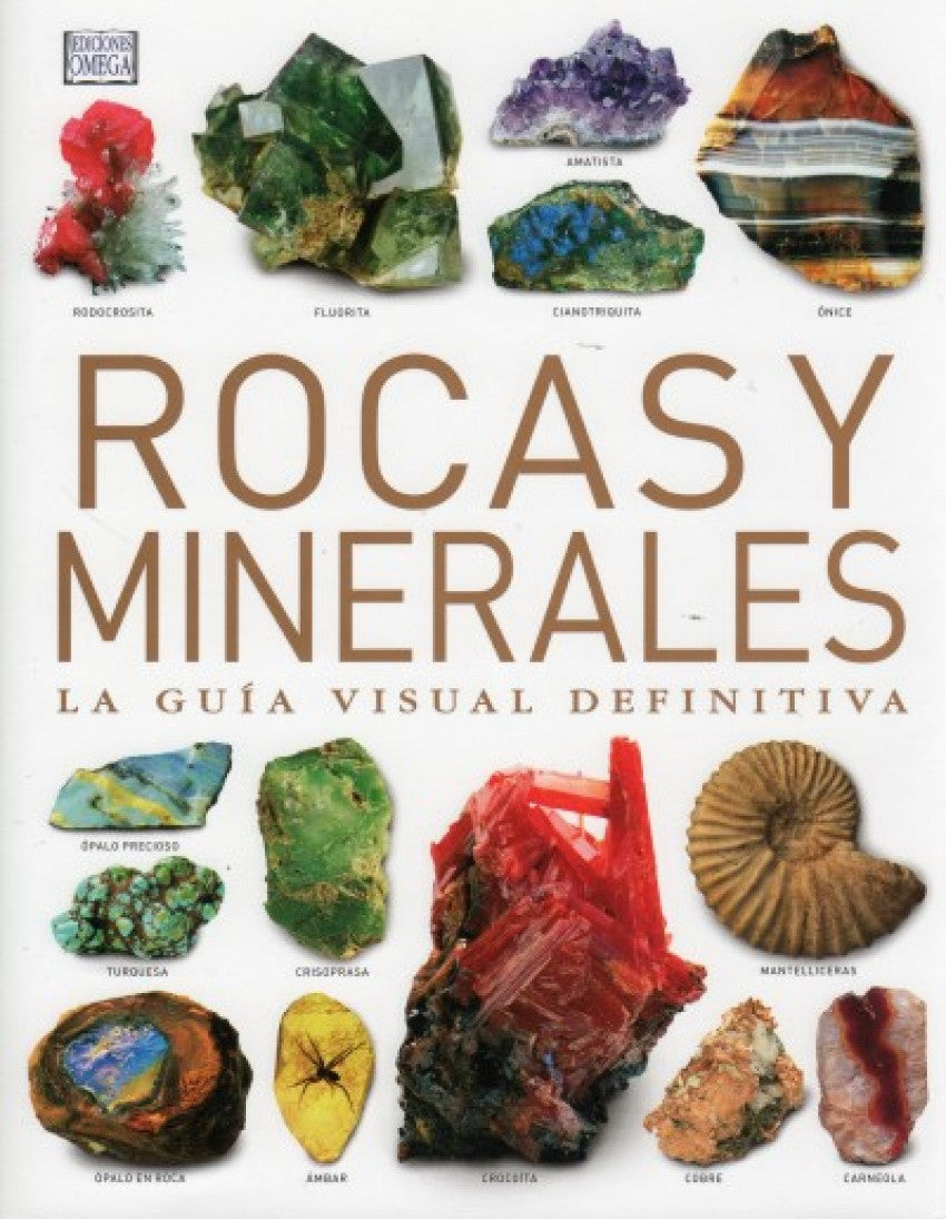 ROCAS Y MINERALES la guía visual definitiva