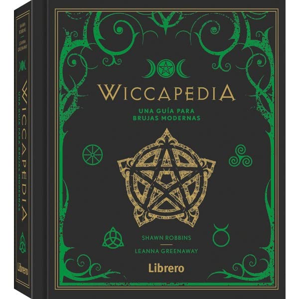 WICCAPEDIA: UNA GUIA PARA BRUJAS MODERNAS (ESOTERISMO)